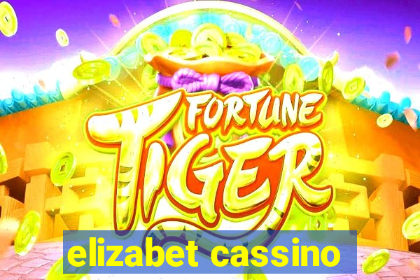 elizabet cassino